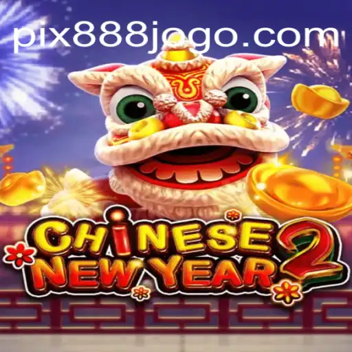 Explorando o Fascinante Mundo de CHINESENEWYEAR2 no 888Jogo.com